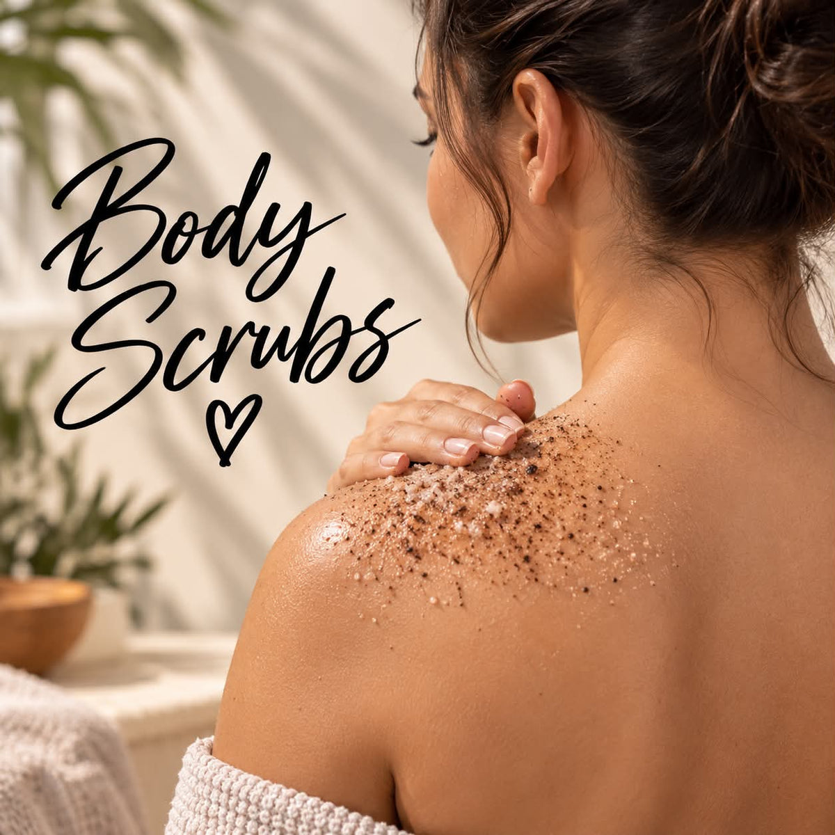 Body Scrubs